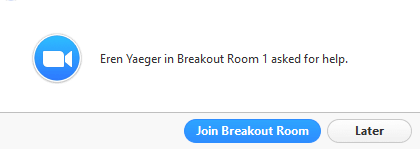 Screenshot of what the host will see if a participant asks for help from inside a breakout room.