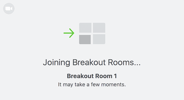 Example of wait screen for joining a breakout room