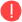 red circle with a white exclamation 